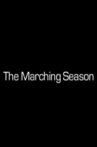The Marching Season Movie Streaming Online