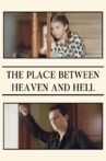 The Place Between Heaven and Hell Movie Streaming Online
