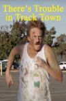 There's Trouble in Track Town Movie Streaming Online