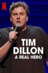 Tim Dillon: A Real Hero Movie Streaming Online