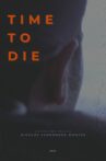 TIME TO DIE Movie Streaming Online