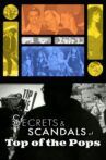Top of the Pops: Secrets & Scandals Movie Streaming Online