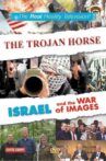 Trojan Horse - Israel and the War of Images Movie Streaming Online