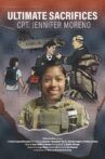 Ultimate Sacrifices Cpt. Jennifer Moreno Movie Streaming Online
