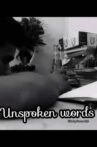Unspoken Words Movie Streaming Online