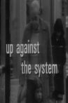 Up Against the System Movie Streaming Online