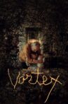Vortex Movie Streaming Online