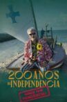 200 anos da Independência: Ainda tem pendência? Movie Streaming Online