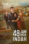 48 Jam untuk Indah Movie Streaming Online