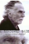 A Shadowed Gaze Movie Streaming Online