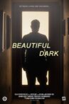 Beautiful Dark Movie Streaming Online