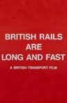 British Rails Are Long and Fast Movie Streaming Online