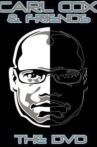 Carl Cox and Friends Movie Streaming Online