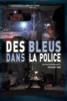 Des bleus dans la police Movie Streaming Online