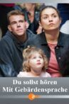 Du sollst hören - Mit Gebärdensprache Movie Streaming Online