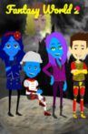 Fantasy World 2 Movie Streaming Online
