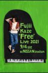 Fujii Kaze "Free" Live 2021 at NISSAN Stadium Movie Streaming Online