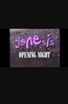 Genesis: Opening Night Movie Streaming Online