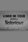 Glamour And Tension - John Bailey On Notorious Movie Streaming Online