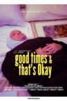Good Times and That's Okay Movie Streaming Online