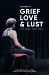 Grief, Love & Lust Movie Streaming Online