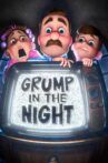 Grump in the Night Movie Streaming Online