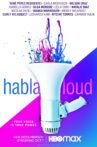 Habla Loud Movie Streaming Online