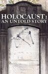 Holocaust: An Untold Story Movie Streaming Online