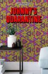 Johnny's Quarantine Movie Streaming Online