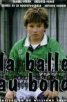 La balle au bond Movie Streaming Online