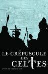 Le crépuscule des Celtes Movie Streaming Online