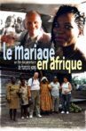 Le mariage en Afrique Movie Streaming Online