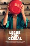 Leche con cereal Movie Streaming Online