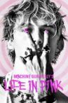 Machine Gun Kelly's Life In Pink Movie Streaming Online