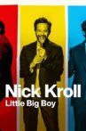Nick Kroll: Little Big Boy Movie Streaming Online