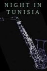 Night in Tunisia Movie Streaming Online