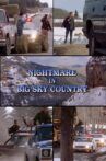 Nightmare in Big Sky Country Movie Streaming Online