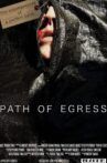 Path of Egress Movie Streaming Online