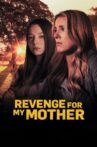 Revenge for My Mother Movie Streaming Online