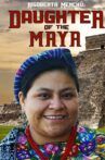Rigoberta Menchu: Daughter of the Maya Movie Streaming Online