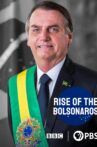 Rise of the Bolsonaros Movie Streaming Online