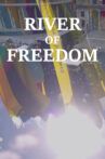 River of Freedom Movie Streaming Online