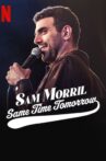 Sam Morril: Same Time Tomorrow Movie Streaming Online