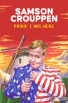 Samson Crouppen: Proof I Was Here Movie Streaming Online