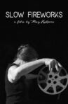 Slow Fireworks Movie Streaming Online