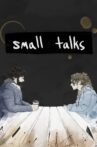 Small Talks Movie Streaming Online