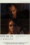 Speak in a Whisper Movie Streaming Online