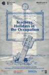 Teachers. Holidays in the Occupation Movie Streaming Online