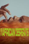 The African Desperate Movie Streaming Online