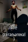 The Paranormal 3: the transformation of the king of darkness Movie Streaming Online